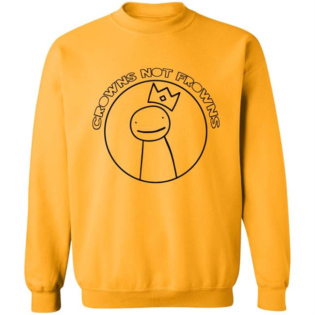Dream Merch Crowns Not Frowns Shirt Dream Merch Crowns Not Frowns Shirt