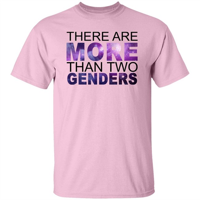 There Are More Than 2 Genders Shirt There Are More Than 2 Genders Shirt