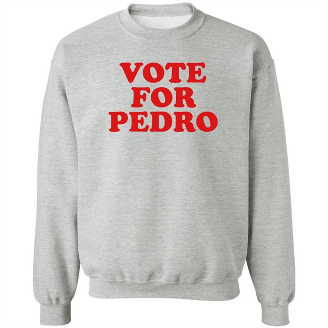 Vote For Pedro Shirt Napoleon’s Vote For Pedro White T Shirts Vote For Pedro Shirt Napoleon’s Vote For Pedro White T Shirts