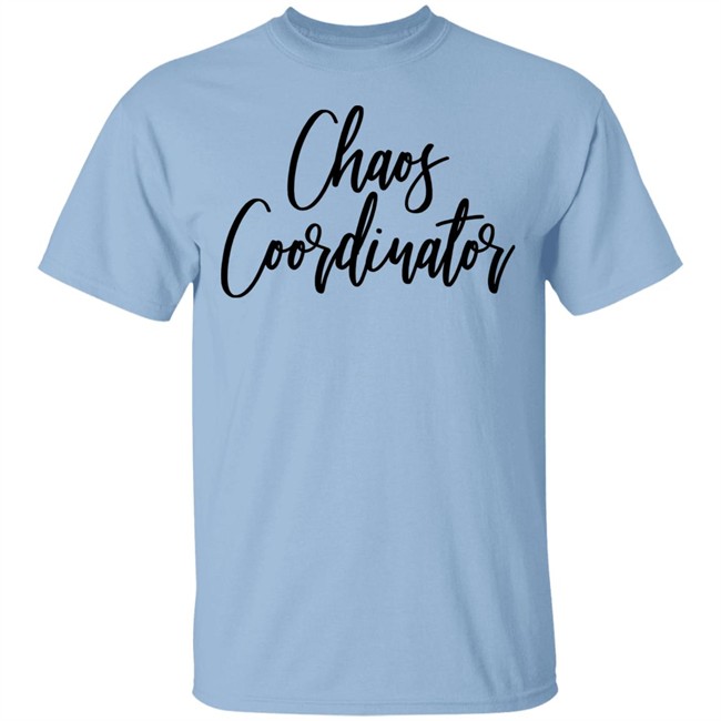 Chaos Coordinator Shirt Teacher Mom Gift White T Shirts