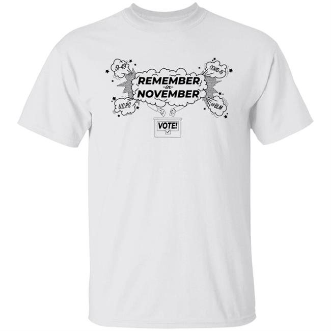 Remember in November Shirt Spread Voter Awareness