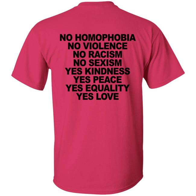 No Homophobia Shirt Wegetreal No Homophobia No Violence No Racism No Sexism T Shirt No Homophobia Shirt Wegetreal No Homophobia No Violence No Racism No Sexism T Shirt