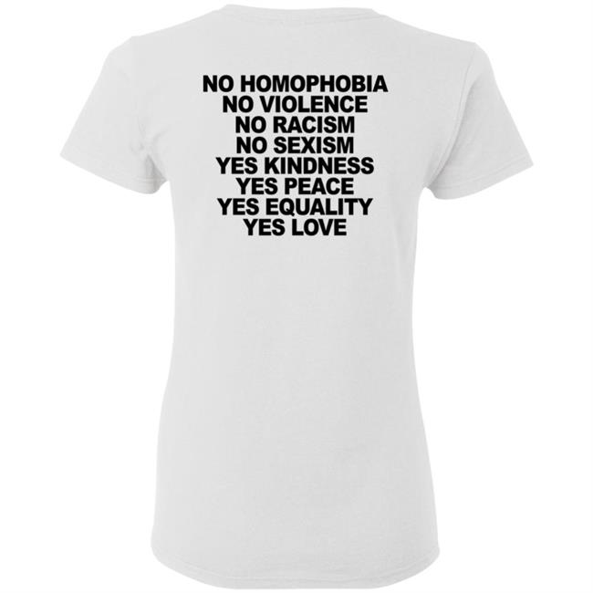 No Homophobia Shirt Wegetreal No Homophobia No Violence No Racism No Sexism T Shirt No Homophobia Shirt Wegetreal No Homophobia No Violence No Racism No Sexism T Shirt