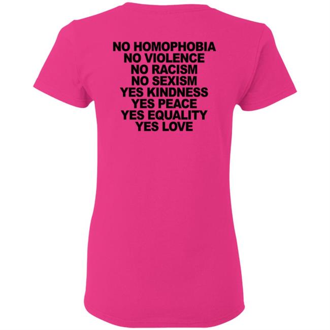 No Homophobia Shirt Wegetreal No Homophobia No Violence No Racism No Sexism T Shirt No Homophobia Shirt Wegetreal No Homophobia No Violence No Racism No Sexism T Shirt