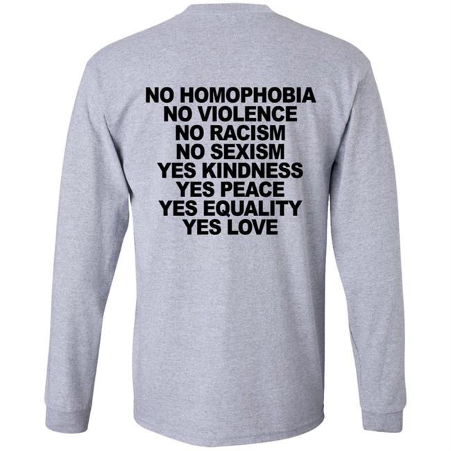 No Homophobia Shirt Wegetreal No Homophobia No Violence No Racism No Sexism T Shirt No Homophobia Shirt Wegetreal No Homophobia No Violence No Racism No Sexism T Shirt