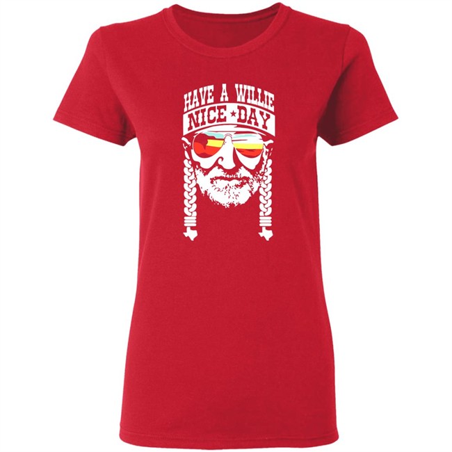 Have A Willie Nice Day Shirt Willie Nelson Have A Willie Nice Day Black T Shirt Have A Willie Nice Day Shirt Willie Nelson Have A Willie Nice Day Black T Shirt