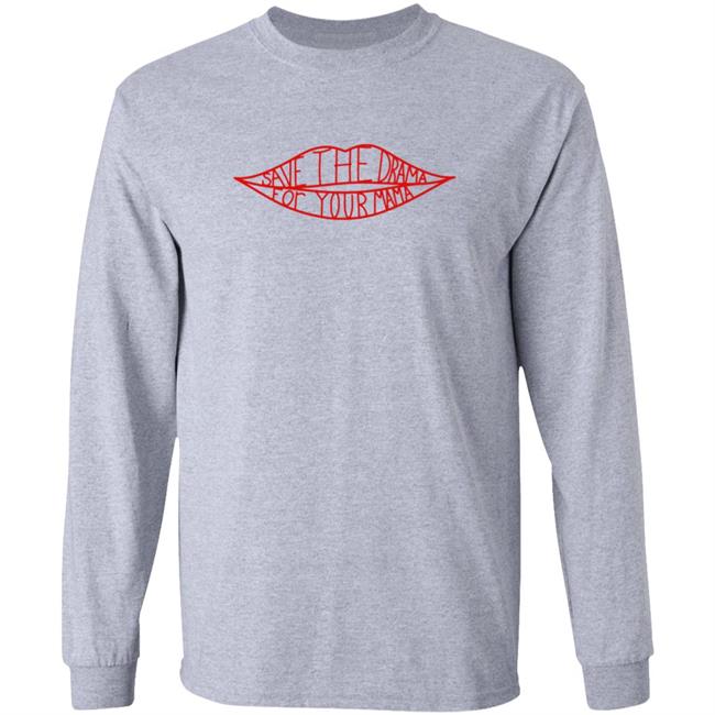 Save The Drama For Your Mama T Shirt Rachel From Friends Save The Drama Shirt Save The Drama For Your Mama T Shirt Rachel From Friends Save The Drama Shirt