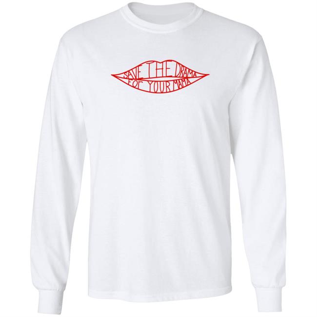 Save The Drama For Your Mama T Shirt Rachel From Friends Save The Drama Shirt Save The Drama For Your Mama T Shirt Rachel From Friends Save The Drama Shirt