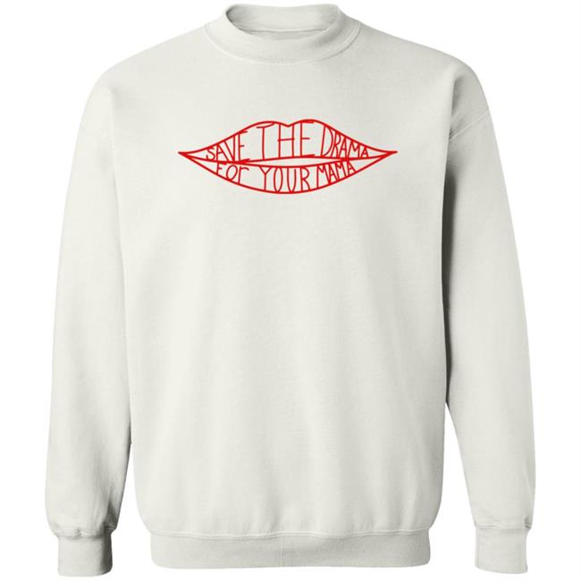 Save The Drama For Your Mama T Shirt Rachel From Friends Save The Drama Shirt Save The Drama For Your Mama T Shirt Rachel From Friends Save The Drama Shirt