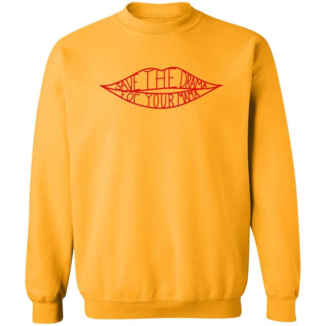Save The Drama For Your Mama T Shirt Rachel From Friends Save The Drama Shirt Save The Drama For Your Mama T Shirt Rachel From Friends Save The Drama Shirt