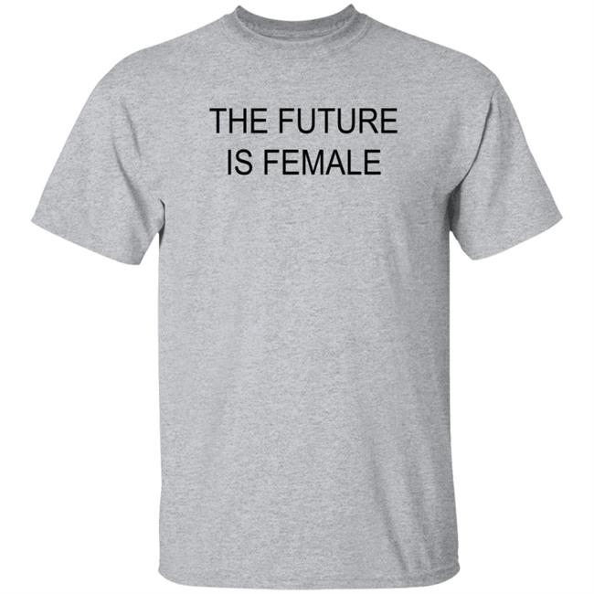 Alayaf The Future Is Female T Shirt Alayaf The Future Is Female T Shirt