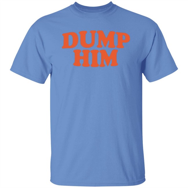 Dump Him Shirt as worn by Alissa Violet Britney Meme Inspired Shirt funny shirt Unisex Tee blue shirt