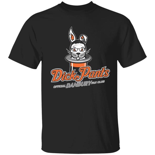 Danbury Hat Tricks Dick Pants Fan Club Shirt