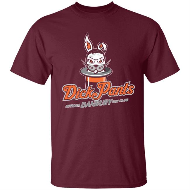 Danbury Hat Tricks Dick Pants Fan Club Shirt Danbury Hat Tricks Dick Pants Fan Club Shirt