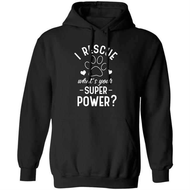 I Rescue What's Your Superpower Shirt I Rescue What's Your Superpower Shirt