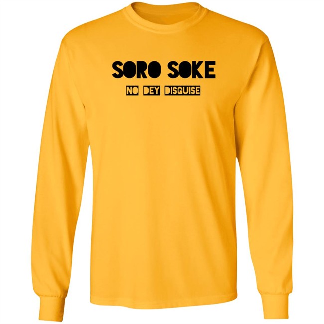 Soro Soke No Dey Disguise Hoodie Soro Soke Hooded Sweatshirt No Dey Disguise Soro Soke No Dey Disguise Hoodie Soro Soke Hooded Sweatshirt No Dey Disguise