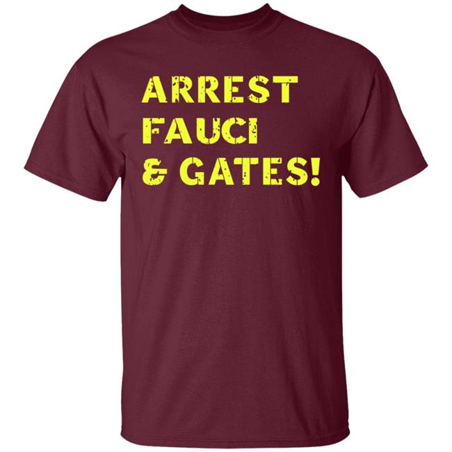 Sandi Bachom Arrest Fauci & Gates T Shirt Sandi Bachom Arrest Fauci & Gates T Shirt