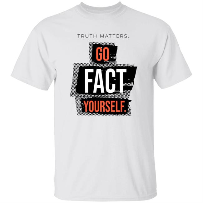 John Pavlovitz Go Fact Yourself Shirt John Pavlovitz Go Fact Yourself Shirt