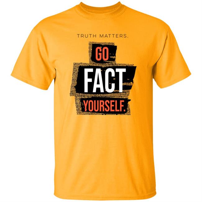 John Pavlovitz Go Fact Yourself Shirt John Pavlovitz Go Fact Yourself Shirt