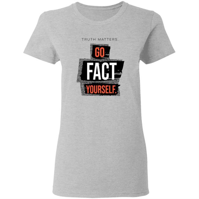 John Pavlovitz Go Fact Yourself Shirt John Pavlovitz Go Fact Yourself Shirt
