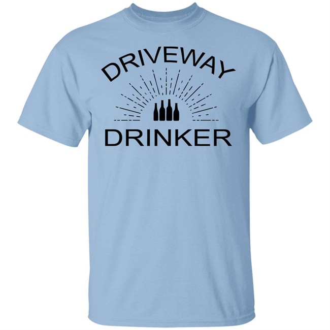 Driveway Drinker Staycation Shirt Sublimatio Driveway Drinker White T Shirts Driveway Drinker Staycation Shirt Sublimatio Driveway Drinker White T Shirts