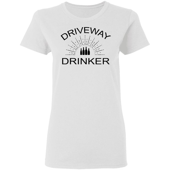 Driveway Drinker Staycation Shirt Sublimatio Driveway Drinker White T Shirts Driveway Drinker Staycation Shirt Sublimatio Driveway Drinker White T Shirts