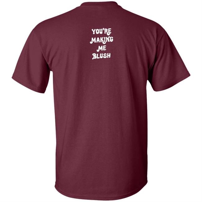 Tu Me Fais Rougir Mon Cherie Shirt Tu Me Fais Rougir Mon Cherie Shirt
