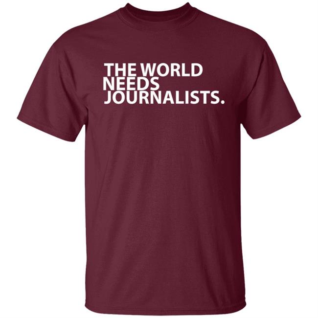 The World Needs Journalists Hoodie The World Needs Journalists Hoodie