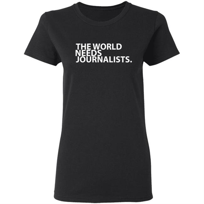 The World Needs Journalists Hoodie The World Needs Journalists Hoodie