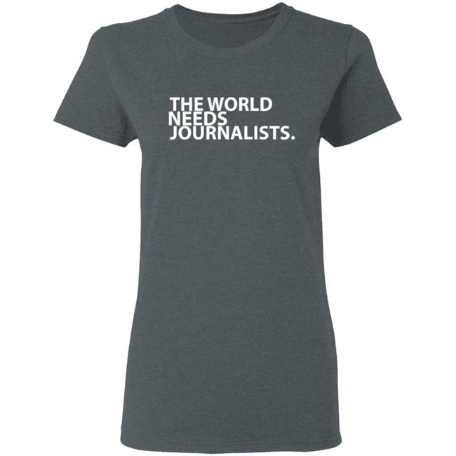 The World Needs Journalists Hoodie The World Needs Journalists Hoodie