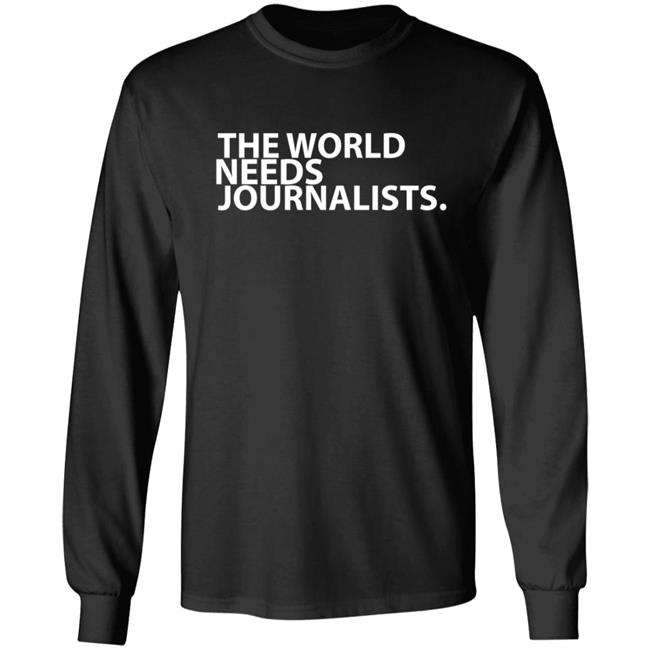 The World Needs Journalists Hoodie The World Needs Journalists Hoodie