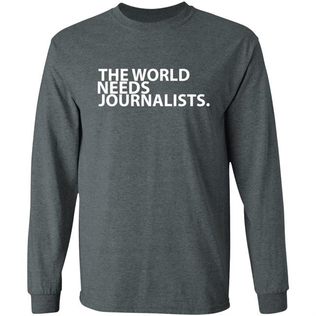 The World Needs Journalists Hoodie The World Needs Journalists Hoodie