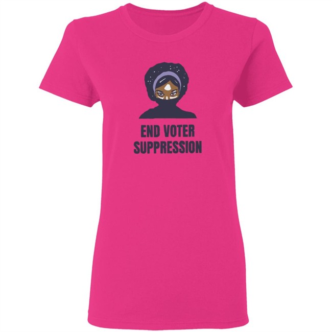 195Essential Merch Your End Voter Suppression T Shirt 195Essential Merch Your End Voter Suppression T Shirt