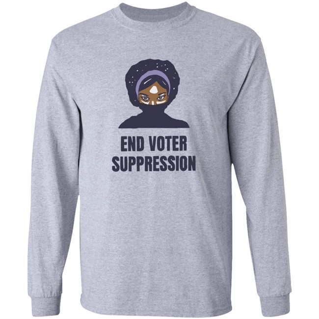 195Essential Merch Your End Voter Suppression T Shirt 195Essential Merch Your End Voter Suppression T Shirt