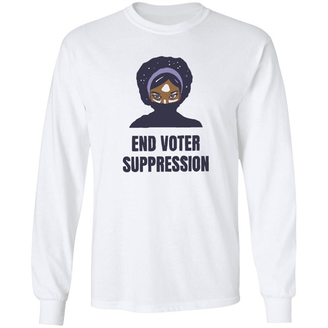 195Essential Merch Your End Voter Suppression T Shirt 195Essential Merch Your End Voter Suppression T Shirt