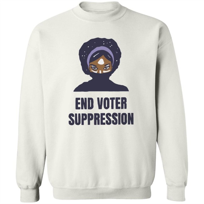 195Essential Merch Your End Voter Suppression T Shirt 195Essential Merch Your End Voter Suppression T Shirt