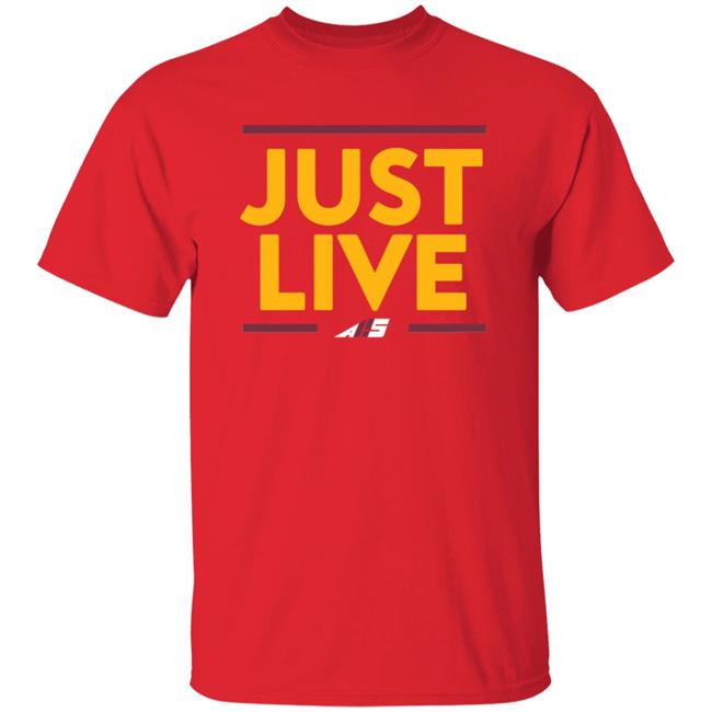 Just Live T Shirt Alex Smith Just Live Shirt Attitude Is Free Just Live T Shirt Alex Smith Just Live Shirt Attitude Is Free