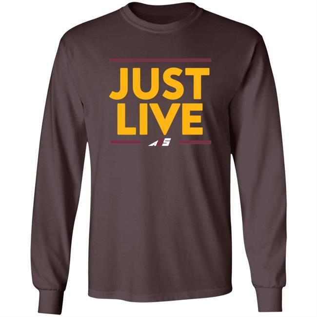 Just Live T Shirt Alex Smith Just Live Shirt Attitude Is Free Just Live T Shirt Alex Smith Just Live Shirt Attitude Is Free