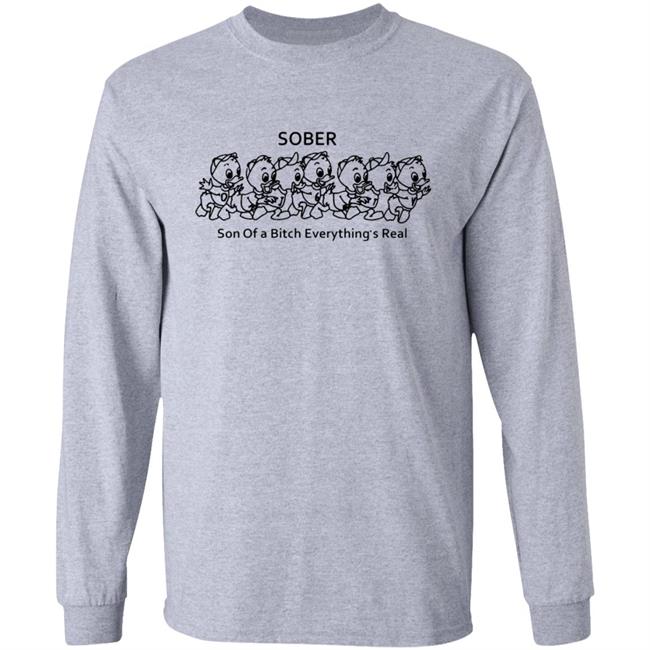 Sober Son Of A Bitch Everything Shirt Sober Son Of A Bitch Everything Shirt