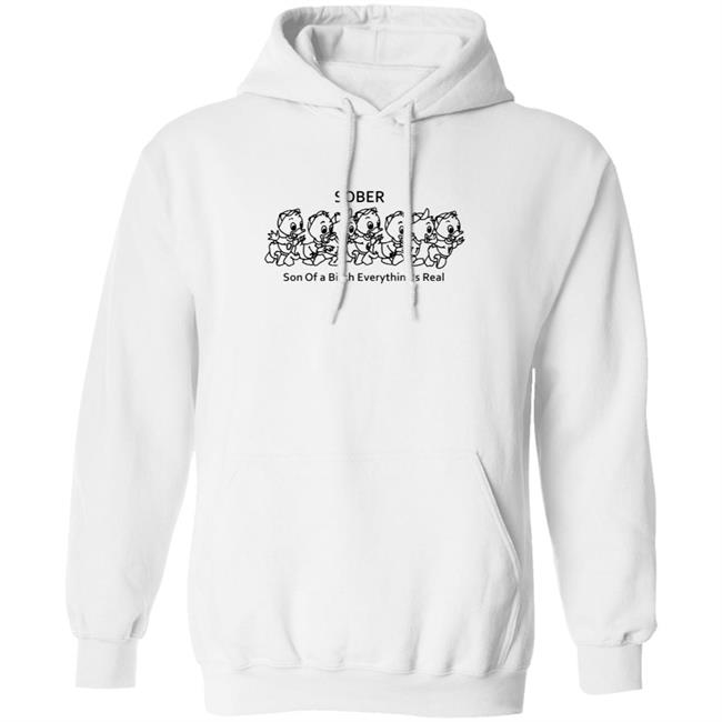 Sober Son Of A Bitch Everything Shirt Sober Son Of A Bitch Everything Shirt