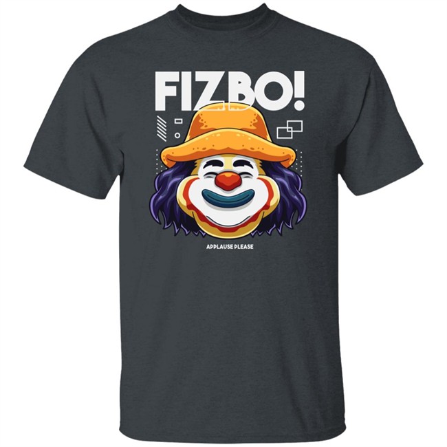 Fizbo Shirt Fizbo Applause Please Black White T Shirts Fizbo Shirt Fizbo Applause Please Black White T Shirts