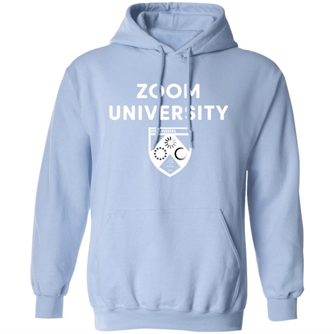 Zoom University Shirt Zoom University Shirt