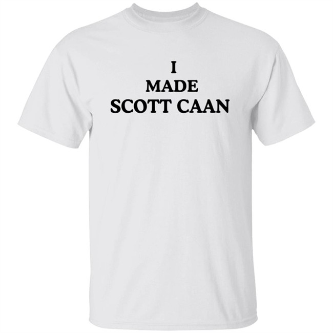 I Made Scott Caan Shirt I Made Scott Caan Shirt