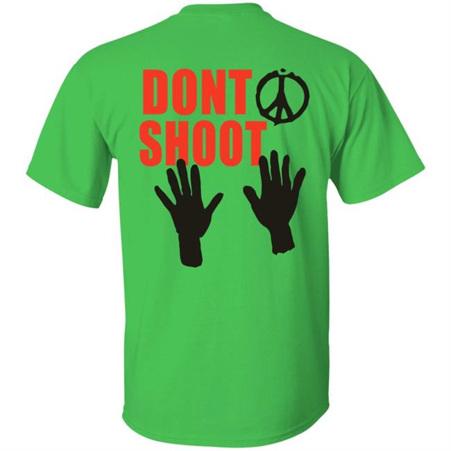 Originas Enough Is Enough T Shirt Dont Shoot Originas Enough Is Enough T Shirt Dont Shoot
