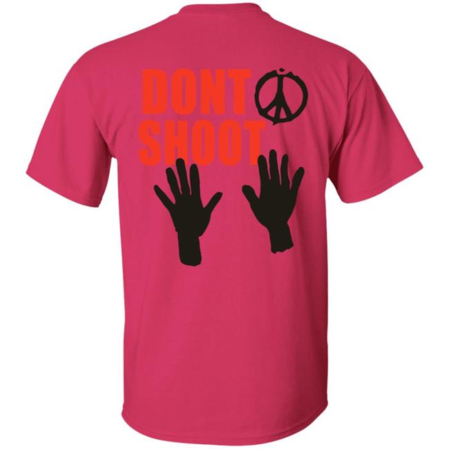 Originas Enough Is Enough T Shirt Dont Shoot Originas Enough Is Enough T Shirt Dont Shoot