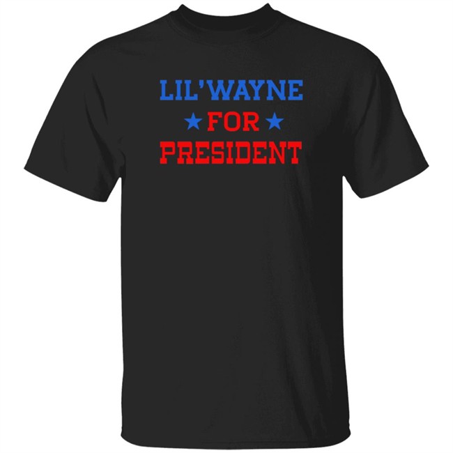Lil Wayne For President Shirt