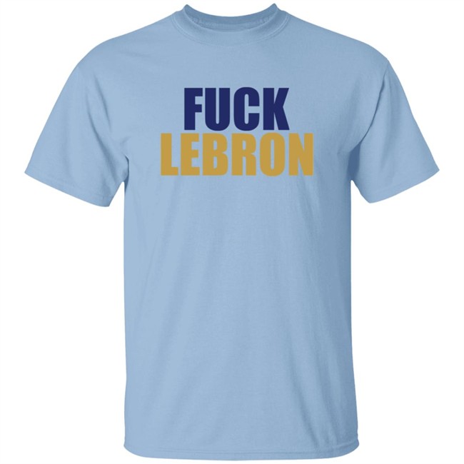 Fuck LeBron T Shirt Colby Covington