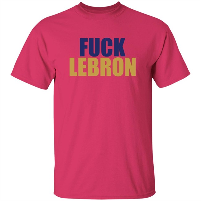 Fuck LeBron T Shirt Colby Covington Fuck LeBron T Shirt Colby Covington