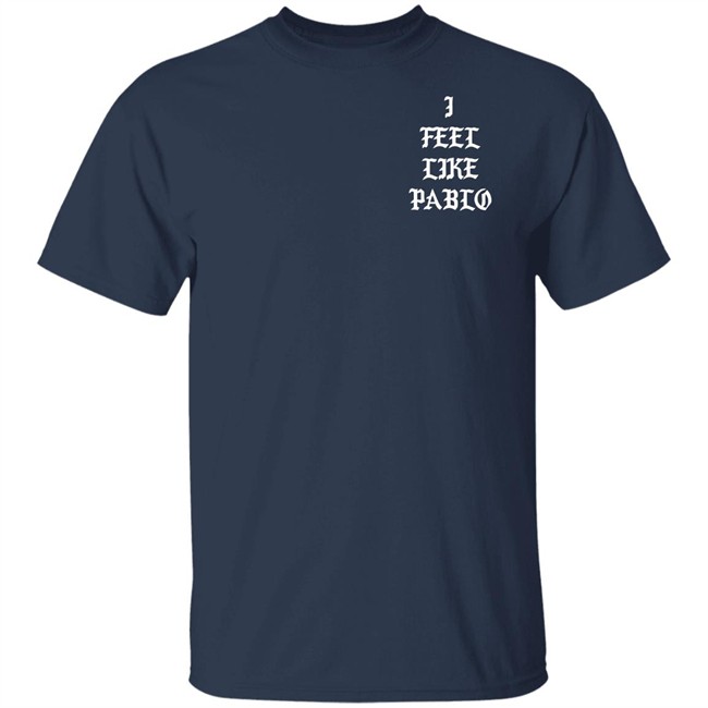 I Feel Like Pablo Hoodie Pablo Pablo Pablo Pablo Black Hoodie Sweatshirt I Feel Like Pablo Hoodie Pablo Pablo Pablo Pablo Black Hoodie Sweatshirt
