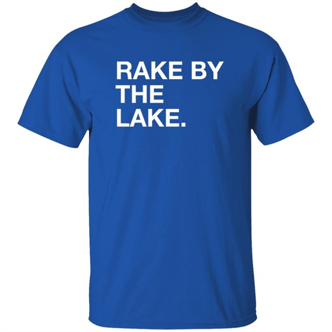 Rake By The Take Shirt
